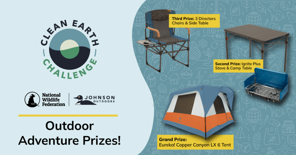 Clean Earth Challenge Sweepstakes - Prizes include a Eureka! Tent, a Ignite Plus Stove & Camping Table, and 3 Director's Chairs & Side Table