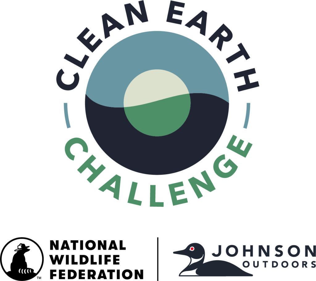 Clean Earth Challenge. A partnership between the National Wildlife Federation and Johnson Outdoors.